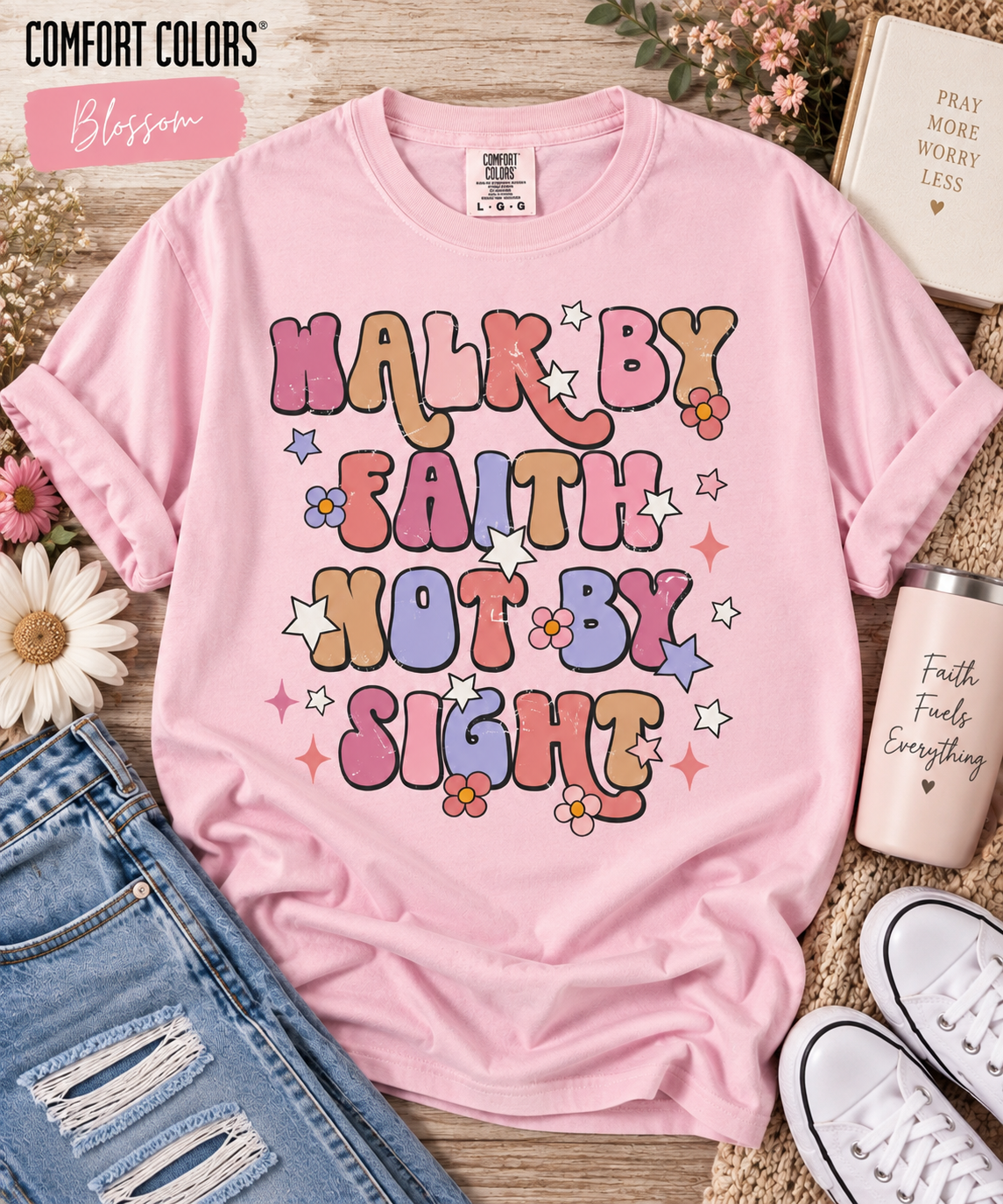 Walk by Faith Comfort Colors Tee