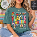 Play Is Learning Comfort Colors Tee