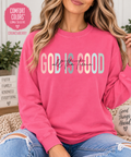 God Is Good All the Time Comfort Colors Long Sleeve